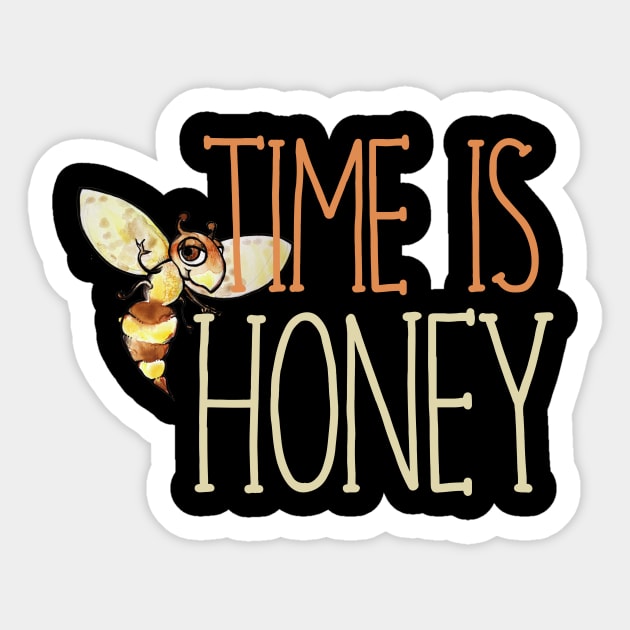 Time is HONEY Sticker by bubbsnugg